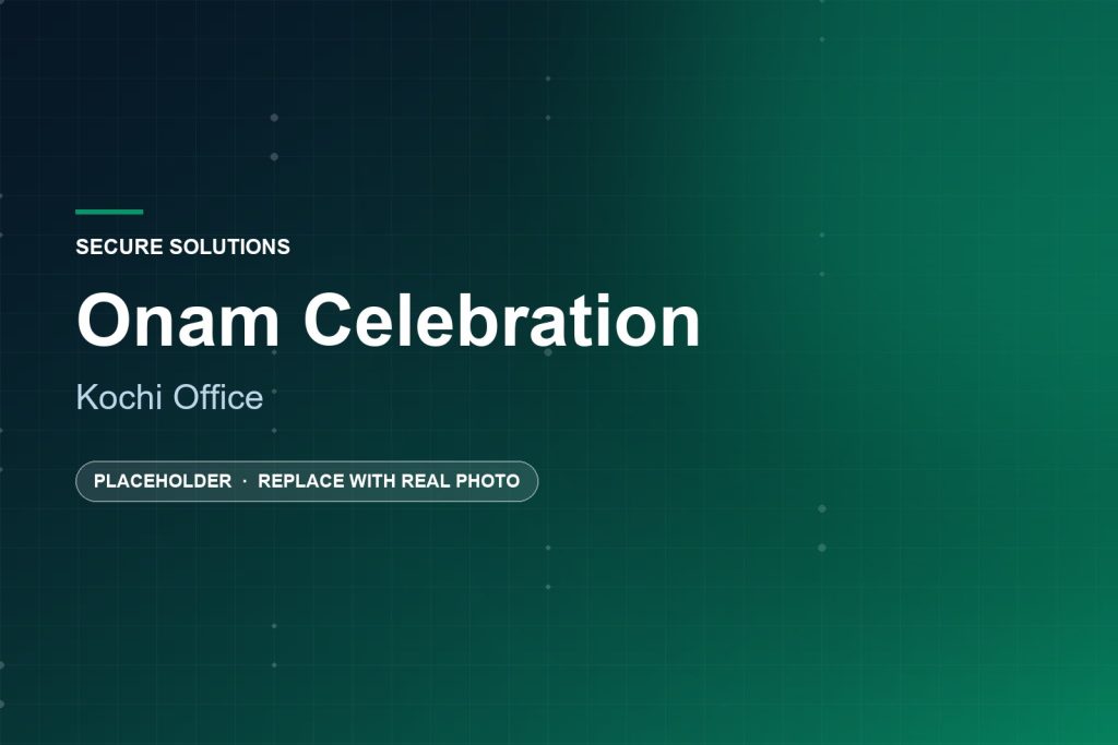 Secure Solutions — Onam Celebration Kochi Office