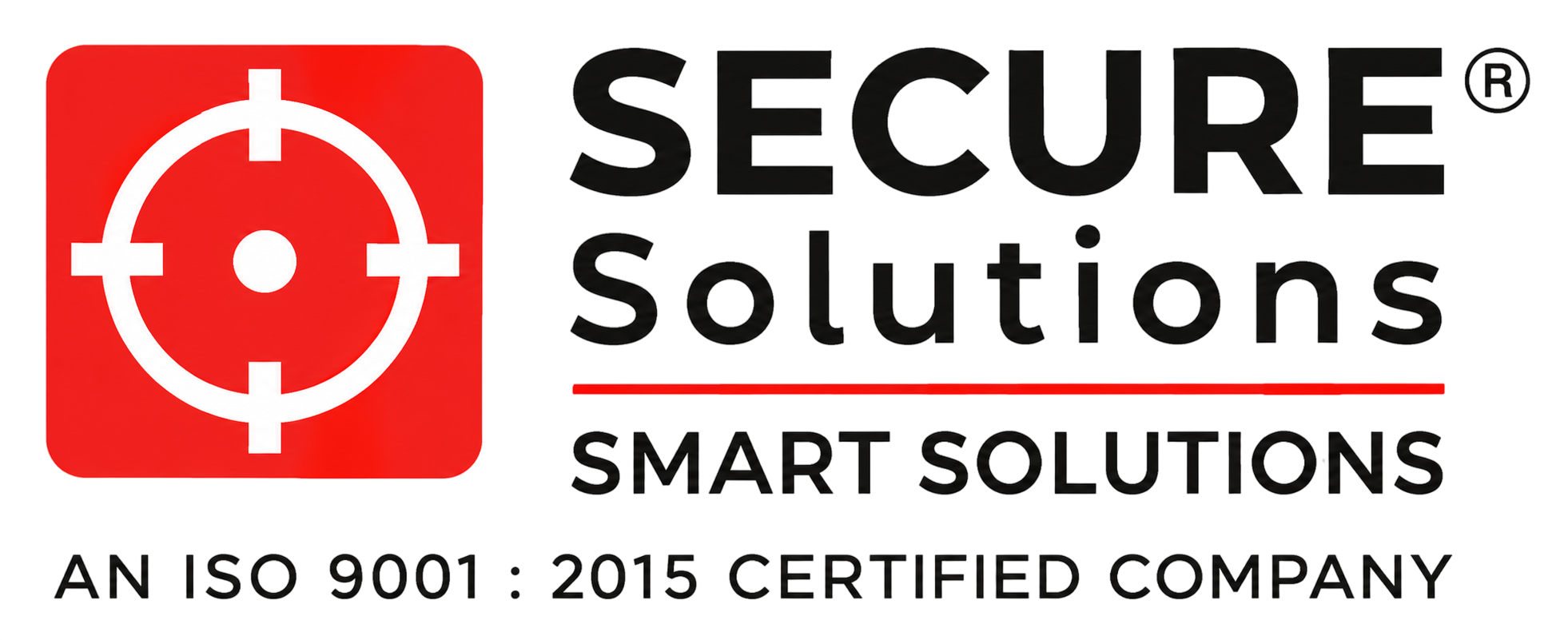 Secure Solutions — Smart Solutions — An ISO 9001:2015 Certified Company